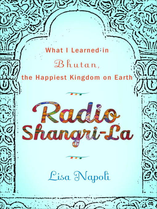 Title details for Radio Shangri-La by Lisa Napoli - Wait list